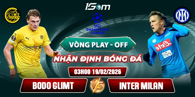 Soi Kèo Bodo Glimt vs Inter Milan 03h00 19/02 - Champions League